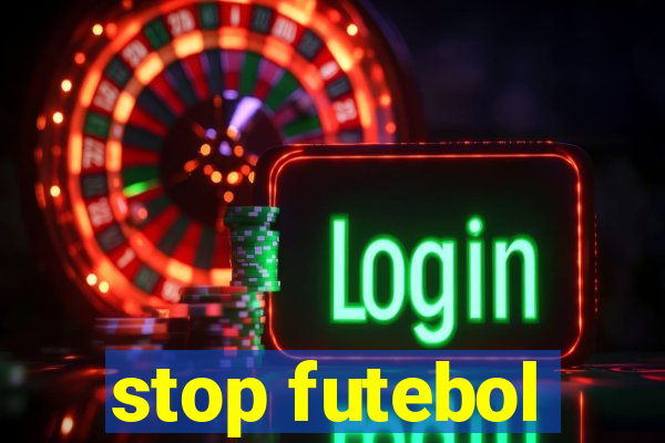 stop futebol